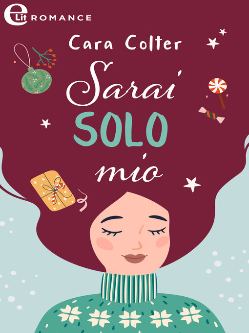 Title details for Sarai solo mio by Cara Colter - Available